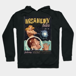 MISANDRY TALES Magazine! Featuring "Make Me a Space Sandwich" by Iona Mink Hoodie